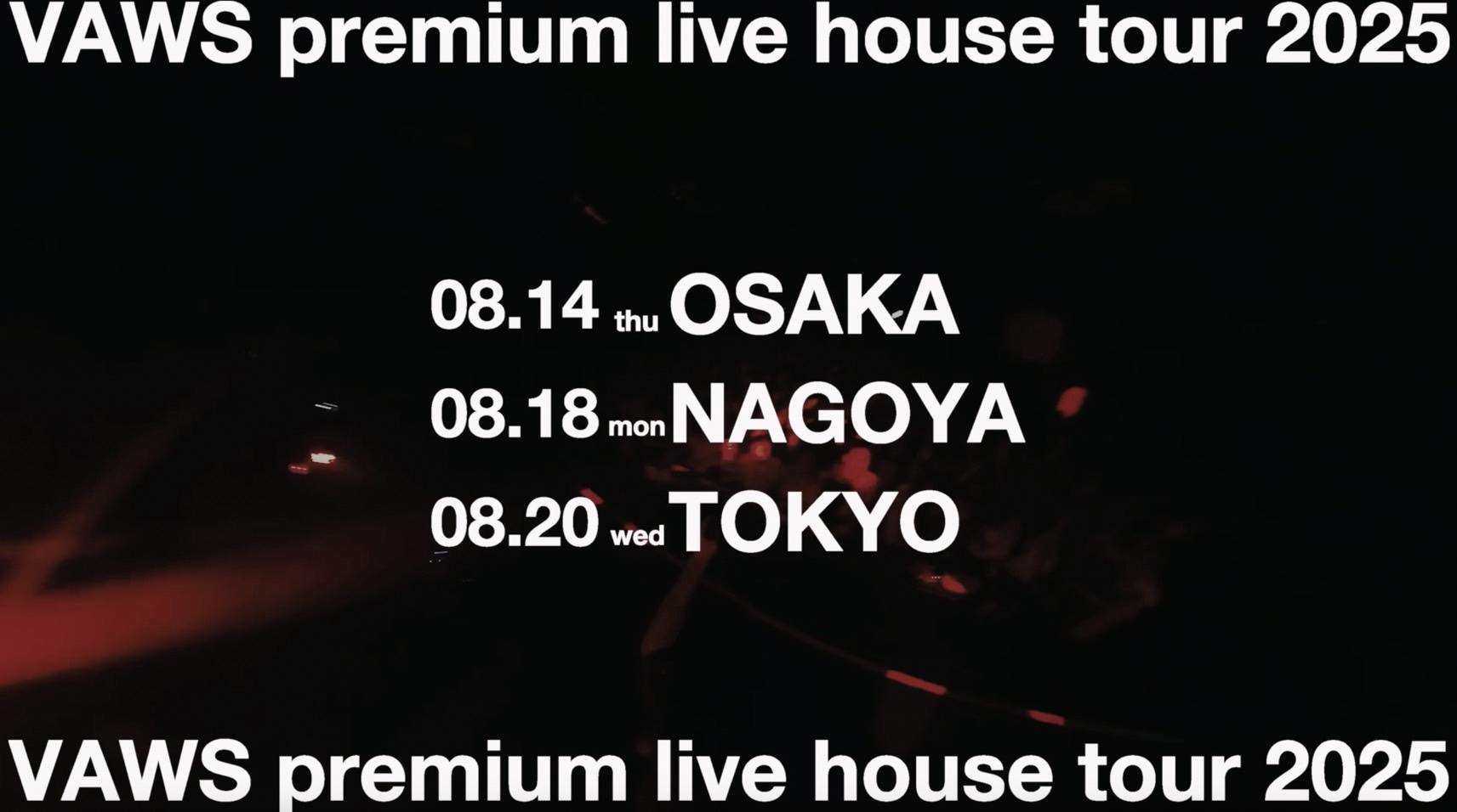 【新品】vaws premium live house tour TOKYO 新品】vaws premium live house tour TOKYO